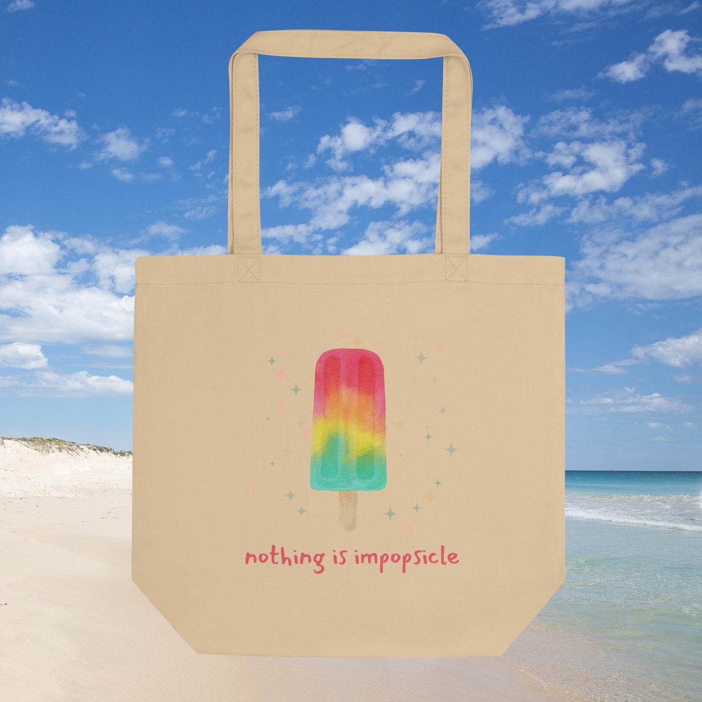 Nothing is Impopsicle Eco Tote Bag in Oyster