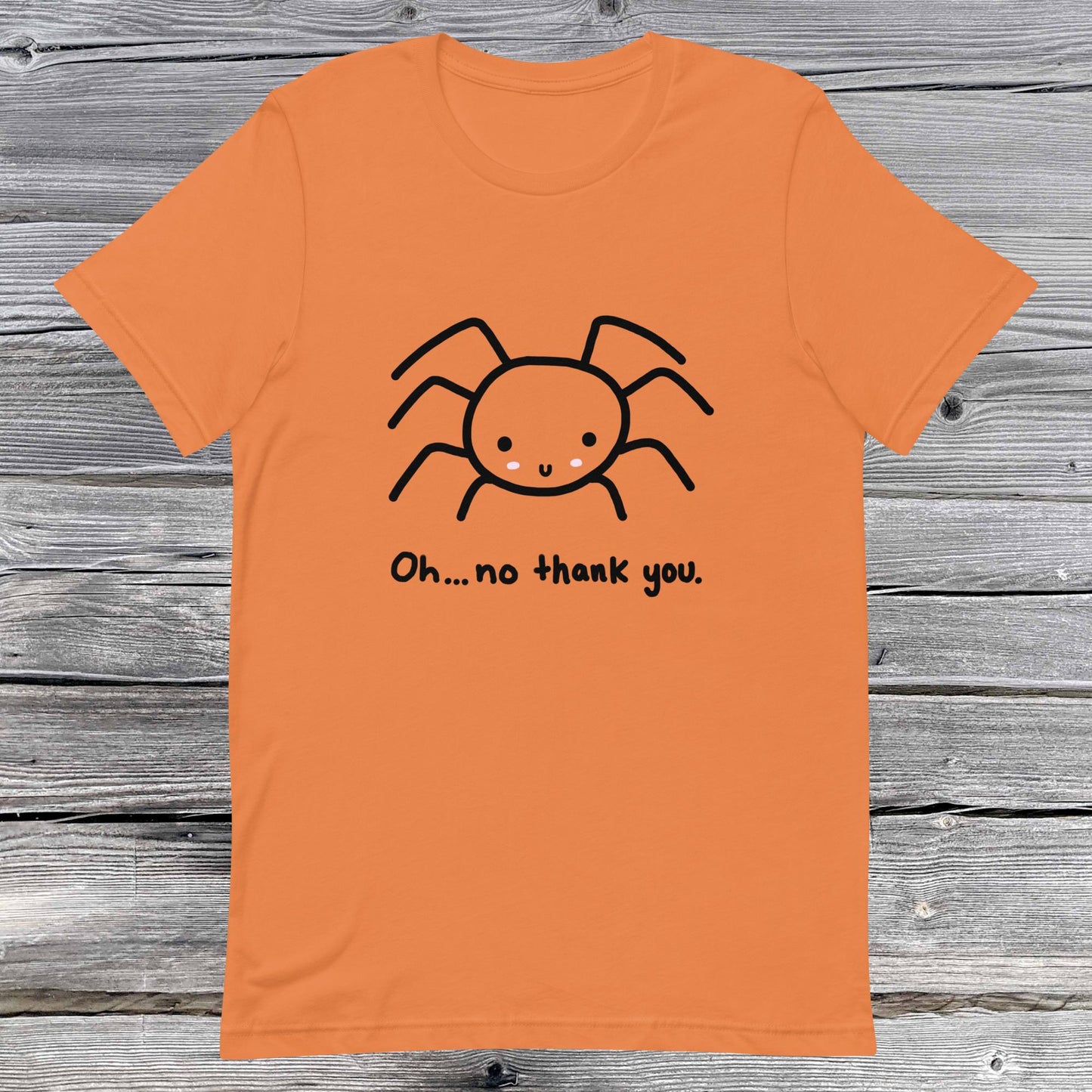 No Thank You Spider Unisex t-shirt