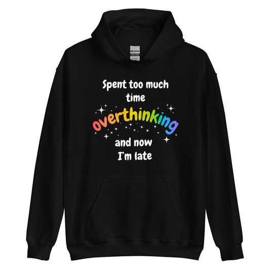 Overthinking Unisex Hoodie