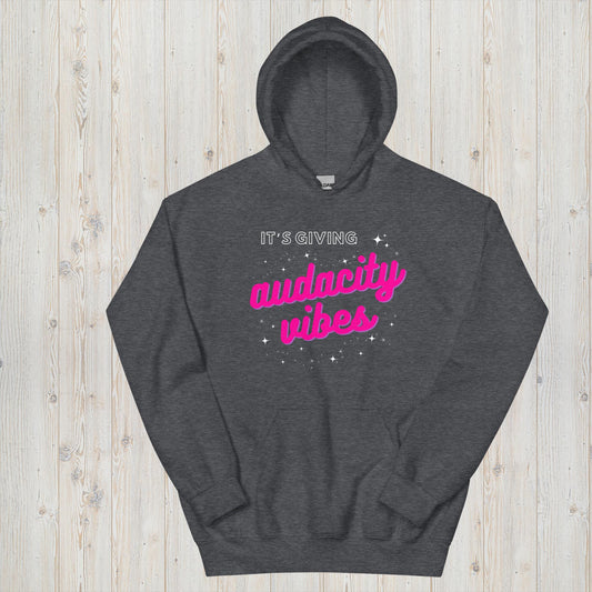 Audacity Vibes Unisex Hoodie