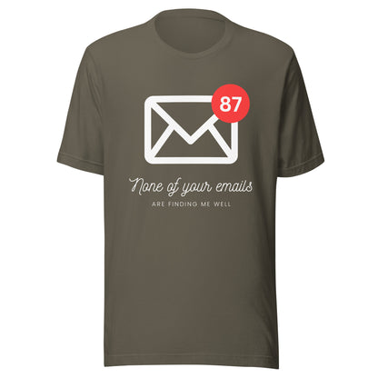 No More Emails Unisex t-shirt