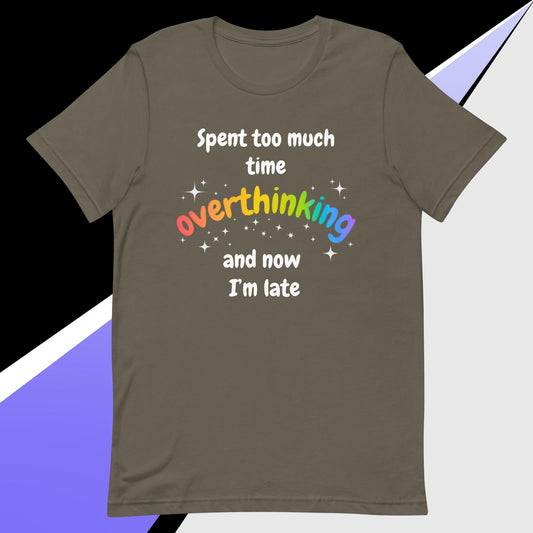 Overthinking Dark Unisex t-shirt