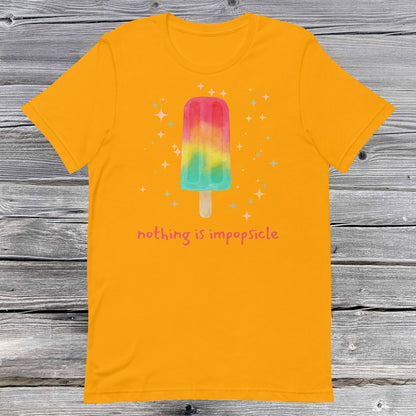 Nothing is Impopsicle Unisex t-shirt