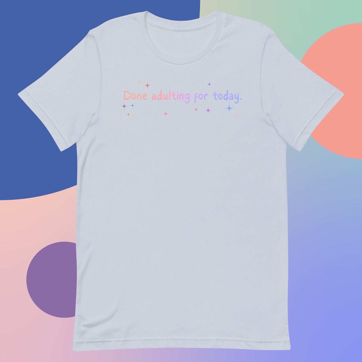 Done Adulting Unisex t-shirt